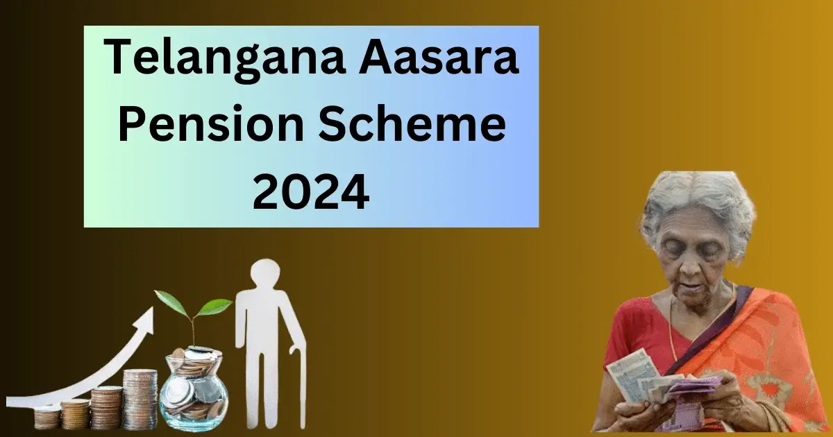 Telangana Aasara Pension Scheme 2024: Status Check, Application Form, Eligibility