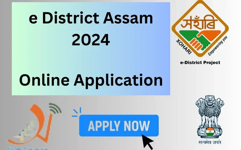 e District Assam 2024: Registration & Login, Certificate Download, Status