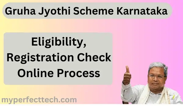 Gruha Jyothi Scheme Karnataka, Eligibility, Registration Check Online Process, Direct Link 2024