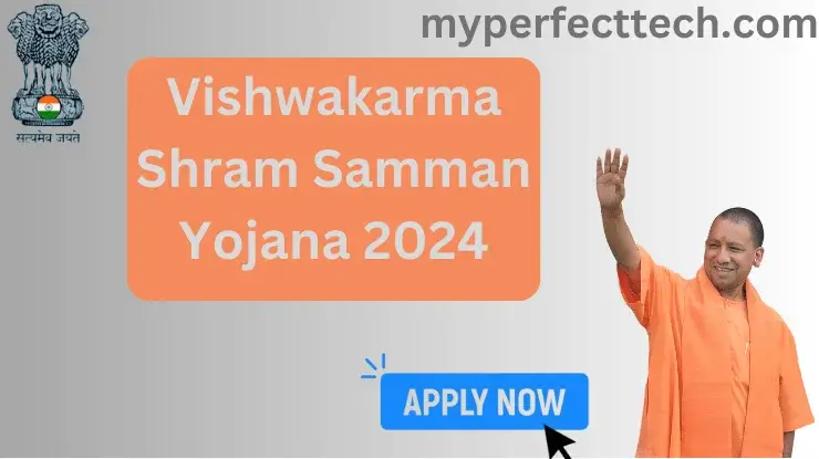Vishwakarma Shram Samman Yojana 2024 Online Registration पाएं 10 लख रुपए तक की आर्थिक सहायता