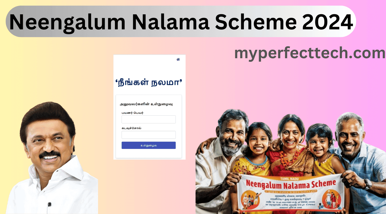 Tamil Nadu Govt Launches Neengalum Nalama Scheme 2024 to Uplift Families In State